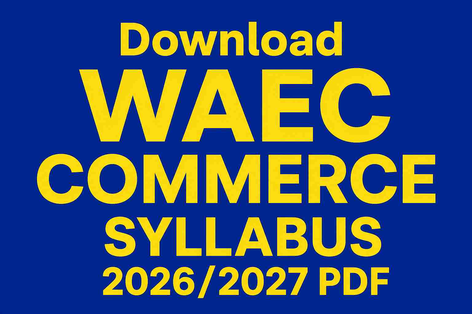 Download WAEC Commerce Syllabus