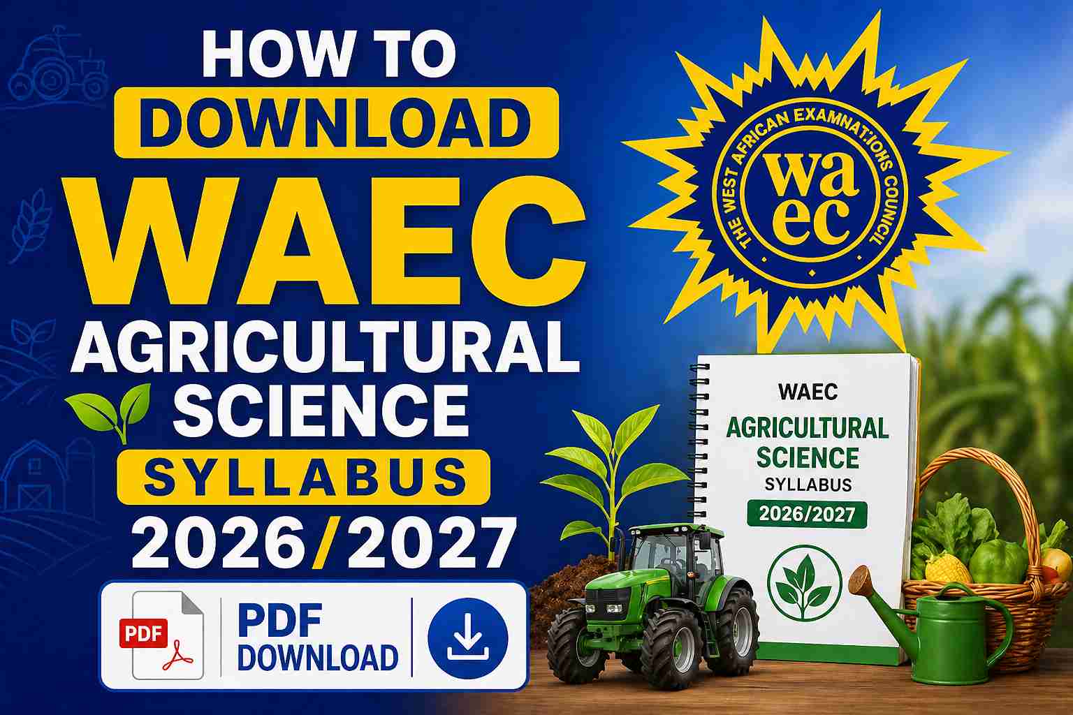 How to Download WAEC Agricultural Science Syllabus