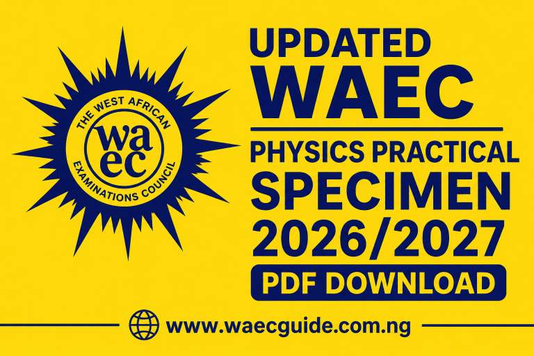 Updated WAEC Physics Practical Specimen