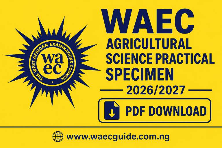 WAEC Agricultural Science Practical Specimen