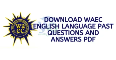 Download WAEC English Language Past Questions and Answers PDF