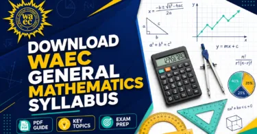 Download WAEC General Mathematics Syllabus
