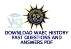 Download WAEC History Past Questions and Answers PDF