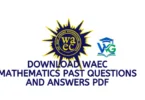 Download WAEC Mathematics Past Questions and Answers PDF