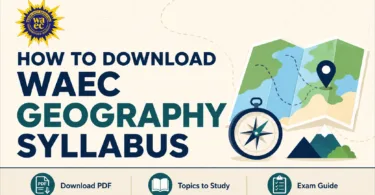 How to Download WAEC Geography Syllabus