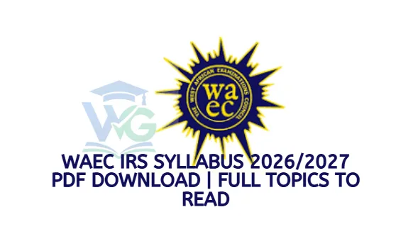 WAEC IRS Syllabus